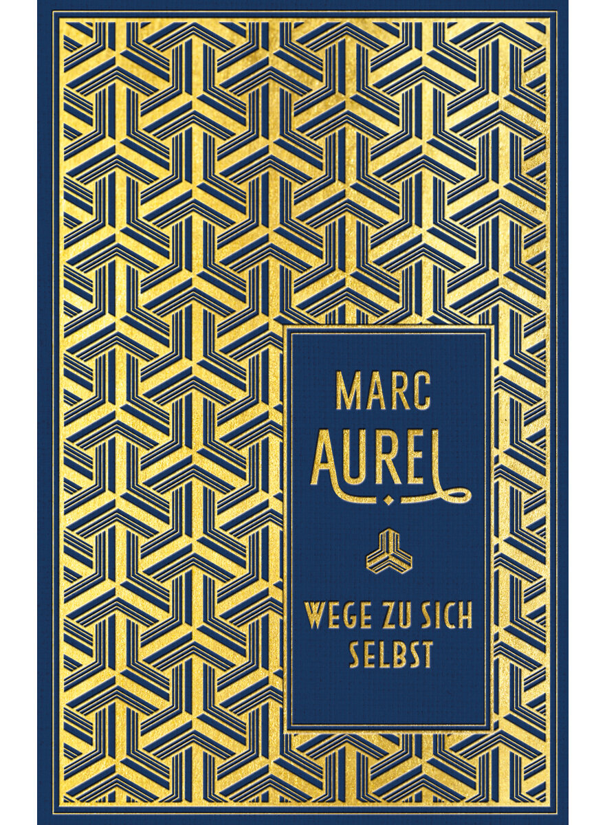 WEGE ZU SICH SELBST - MARC AUREL