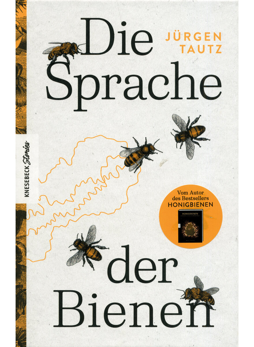 DIE SPRACHE DER BIENEN - JRGEN TAUTZ