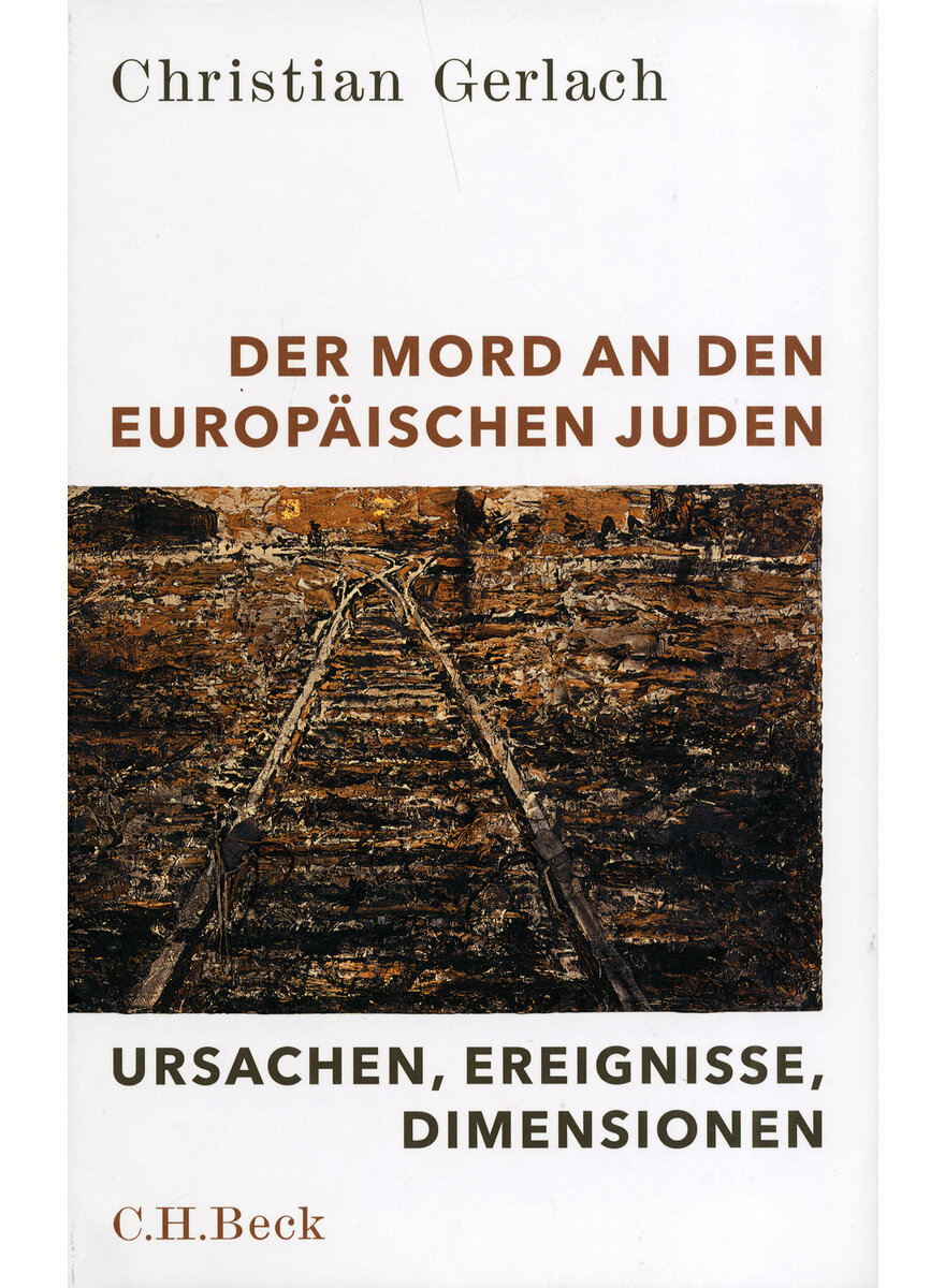 DER MORD AN DEN EUROPISCHEN JUDEN - CHRISTIAN GERLACH