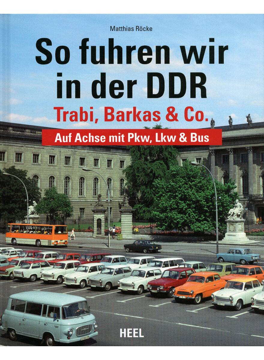 SO FUHREN WIR IN DER DDR - MATTHIAS RCKE