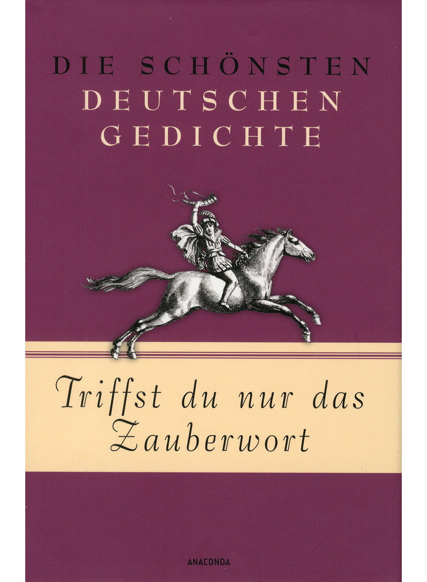 Auf diesem Bild sehen Sie das Produktbild 1 fr TRIFFST DU NUR DAS ZAUBERWORT - DIE SCHNSTEN DEUTSCHEN GEDICHTE - KIM LANDGRAF (HG.)