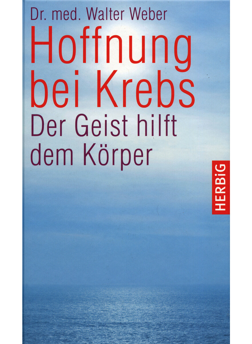 Auf diesem Bild sehen Sie das Produktbild 1 fr HOFFNUNG BEI KREBS - WALTER WEBER