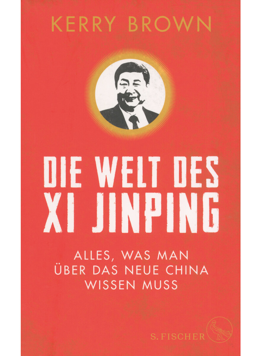 DIE WELT DES XI JINPING - (M) KERRY BROWN