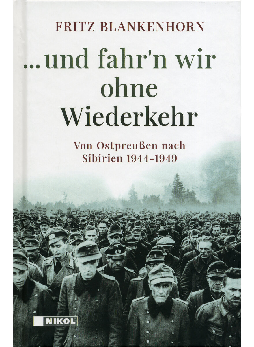 UND FAHRN WIR OHNE WIEDERKEHR - FRITZ BLANKENHORN