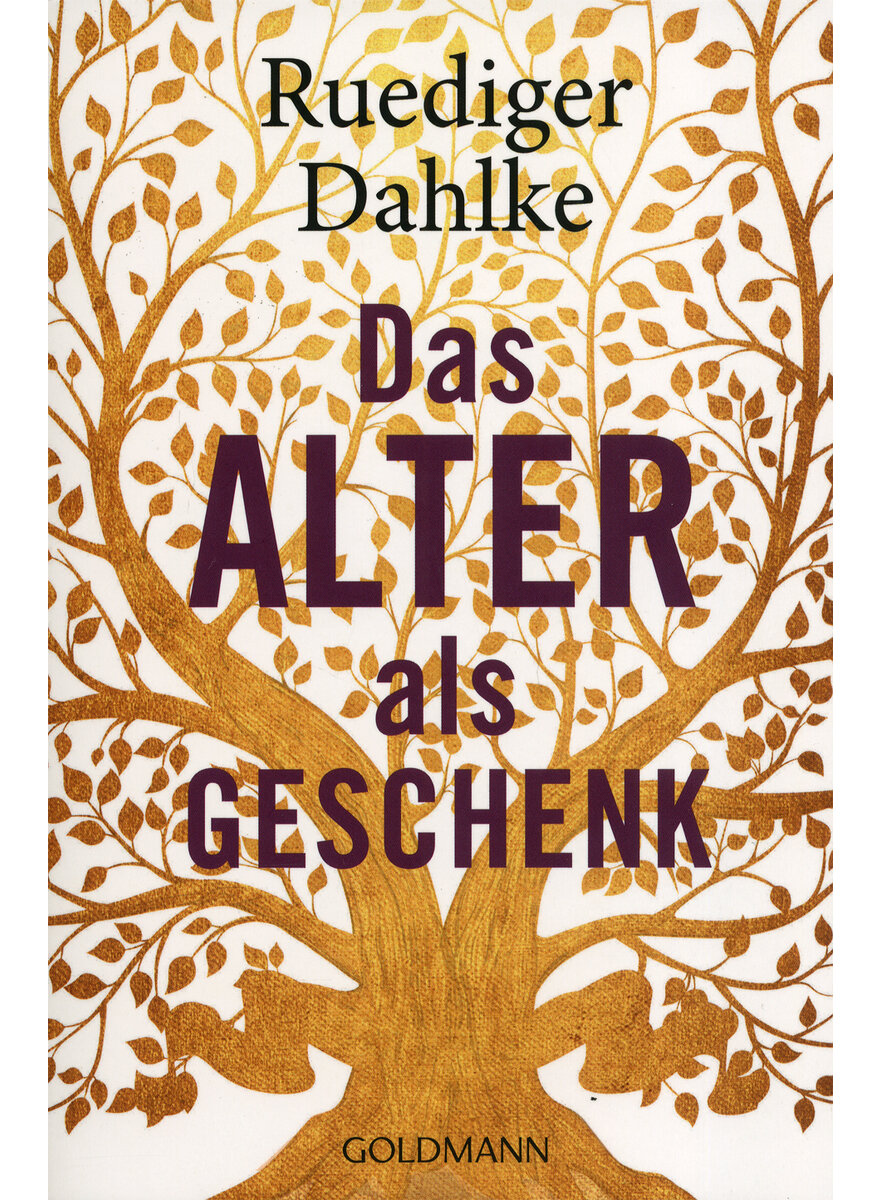 DAS ALTER ALS GESCHENK - RUEDIGER DAHLKE