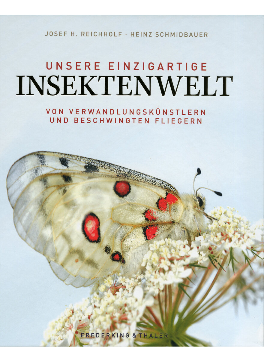 Auf diesem Bild sehen Sie das Produktbild 1 fr UNSERE EINZIGARTIGE INSEKTEN- WELT - REICHHOLF/SCHMIDBAUER