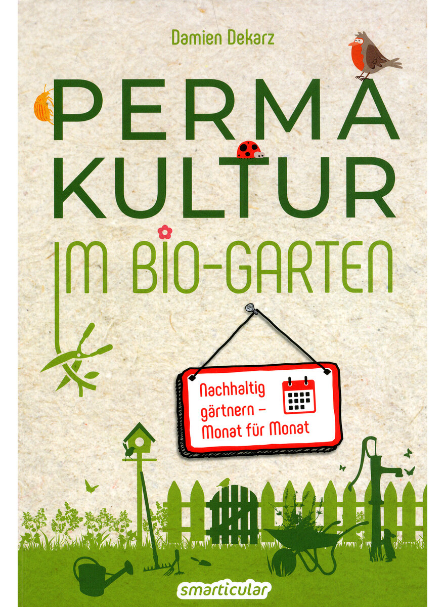 PERMAKULTUR IM BIO-GARTEN - DAMIEN DEKARZ