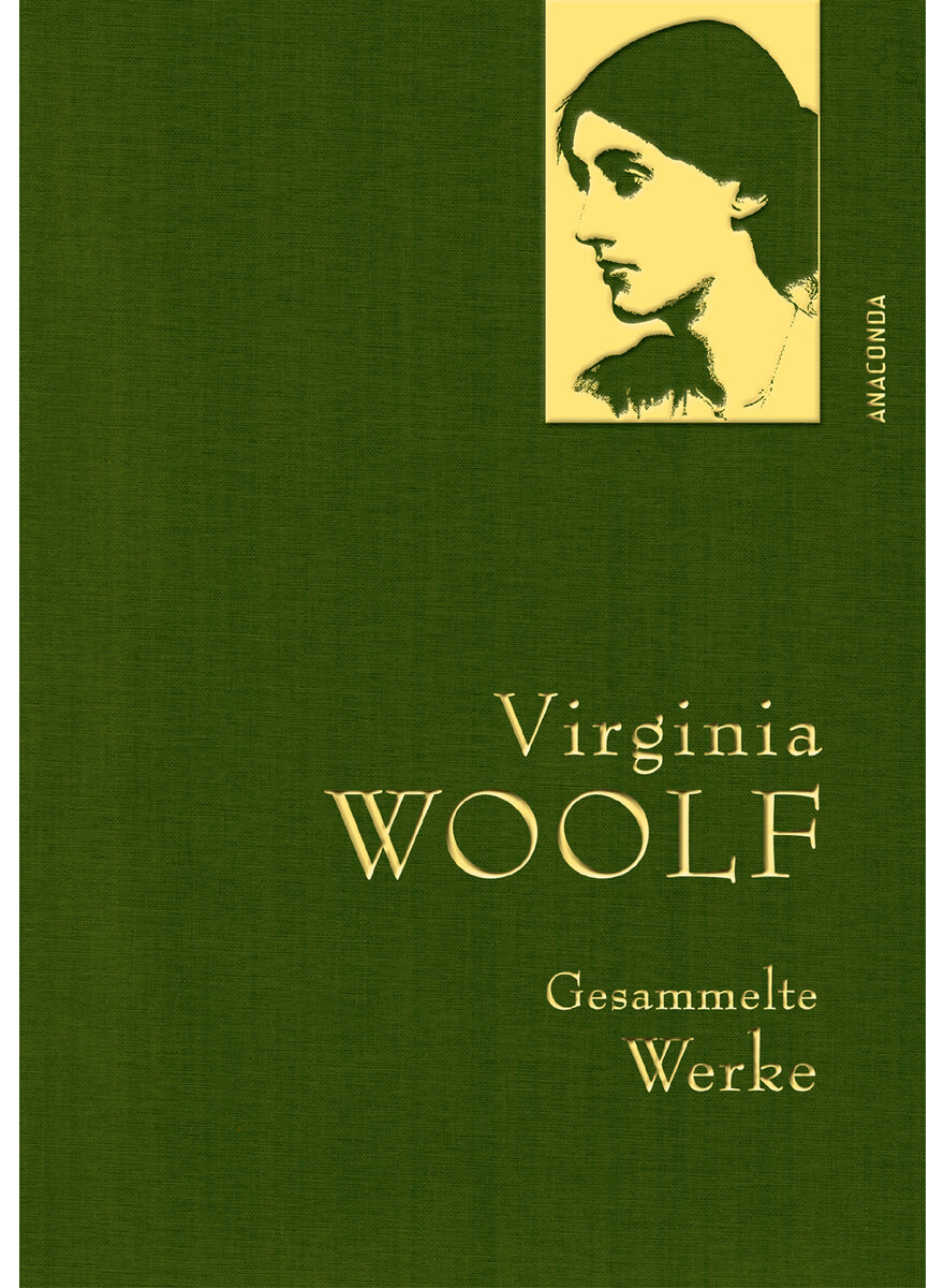 VIRGINIA WOOLF - GESAMMELTE WERKE