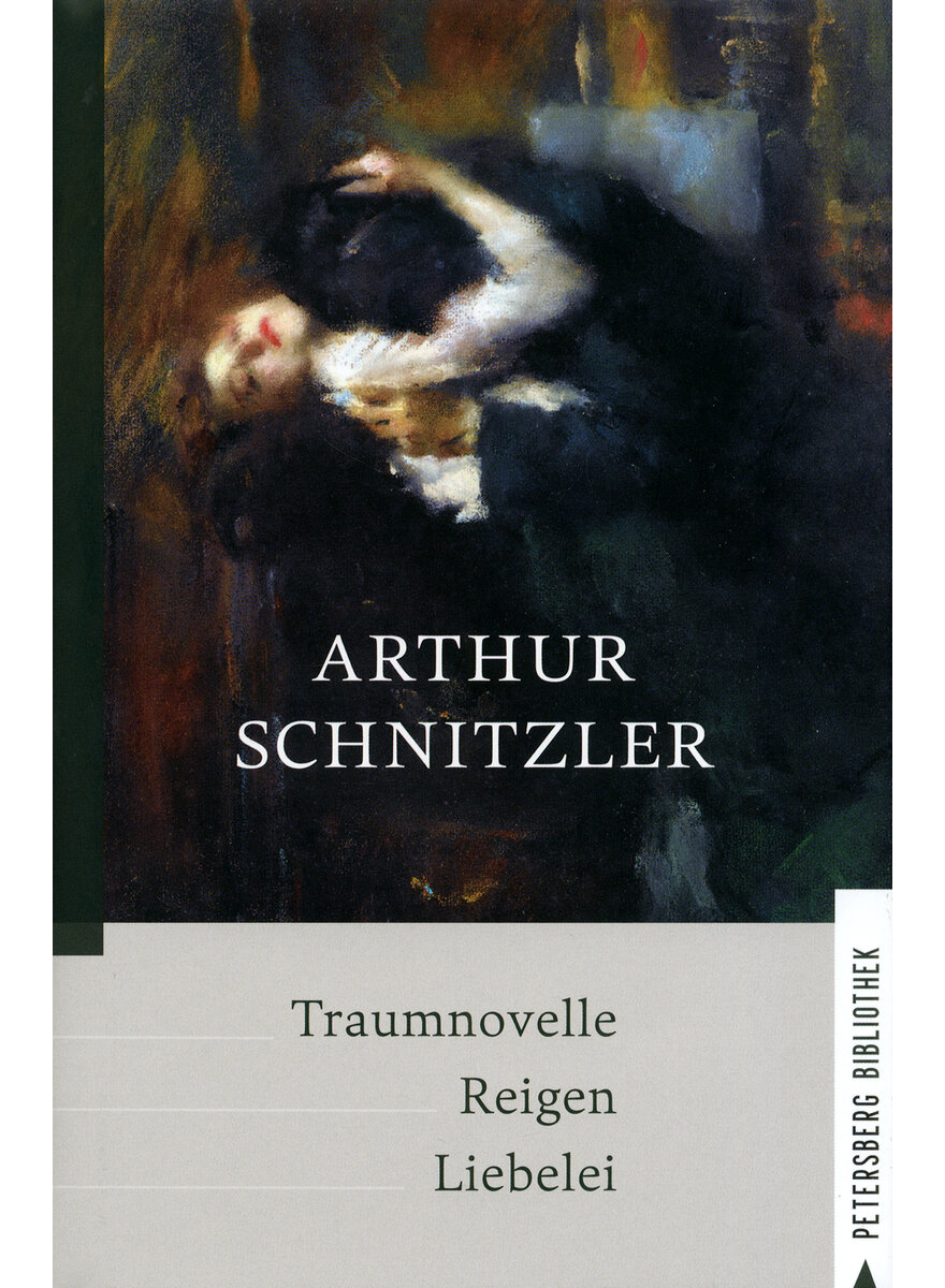 TRAUMNOVELLE REIGEN LIEBELEI - ARTHUR SCHNITZLER