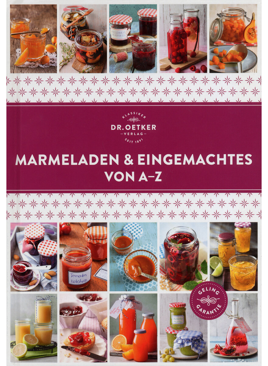 MARMELADEN & EINGEMACHTES VON A-Z - DR. OETKER