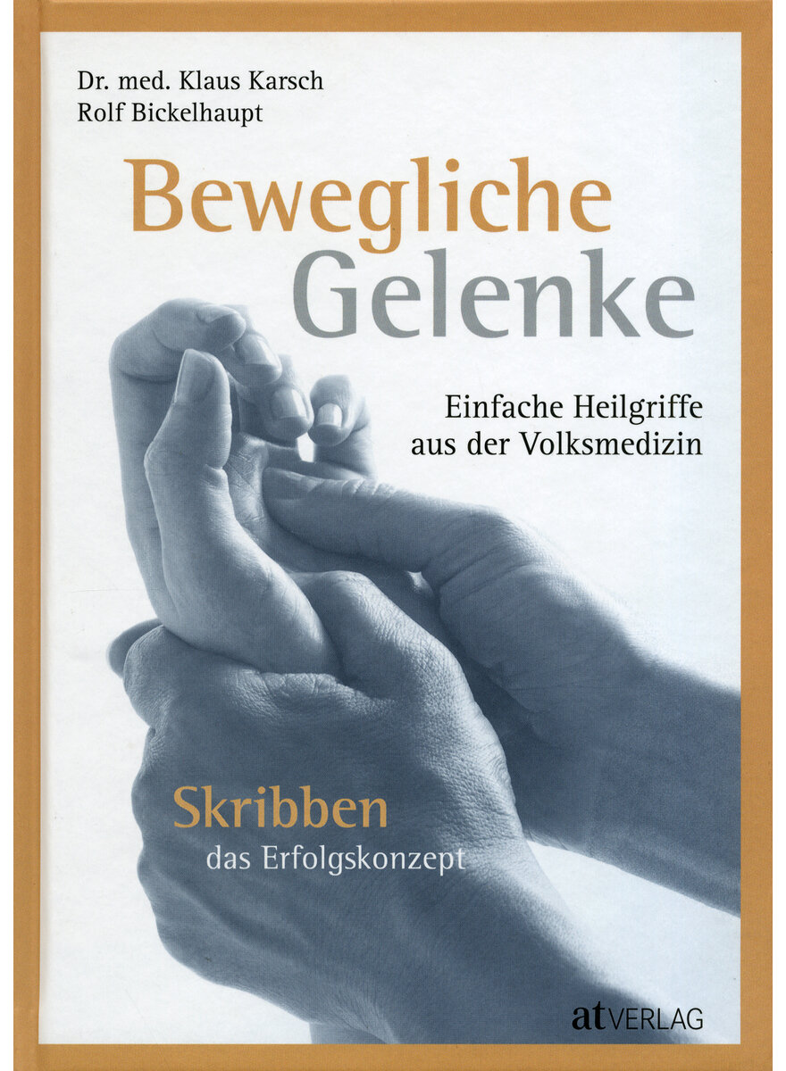 BEWEGLICHE GELENKE - KARSCH/BICKELHAUPT