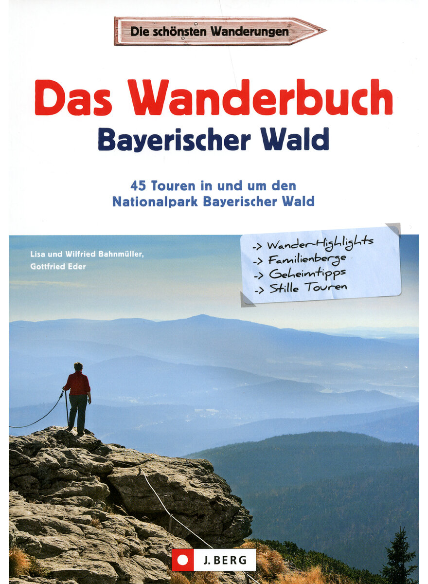 DAS WANDERBUCH BAYERISCHER WALD - BAHNMLLER/EDER