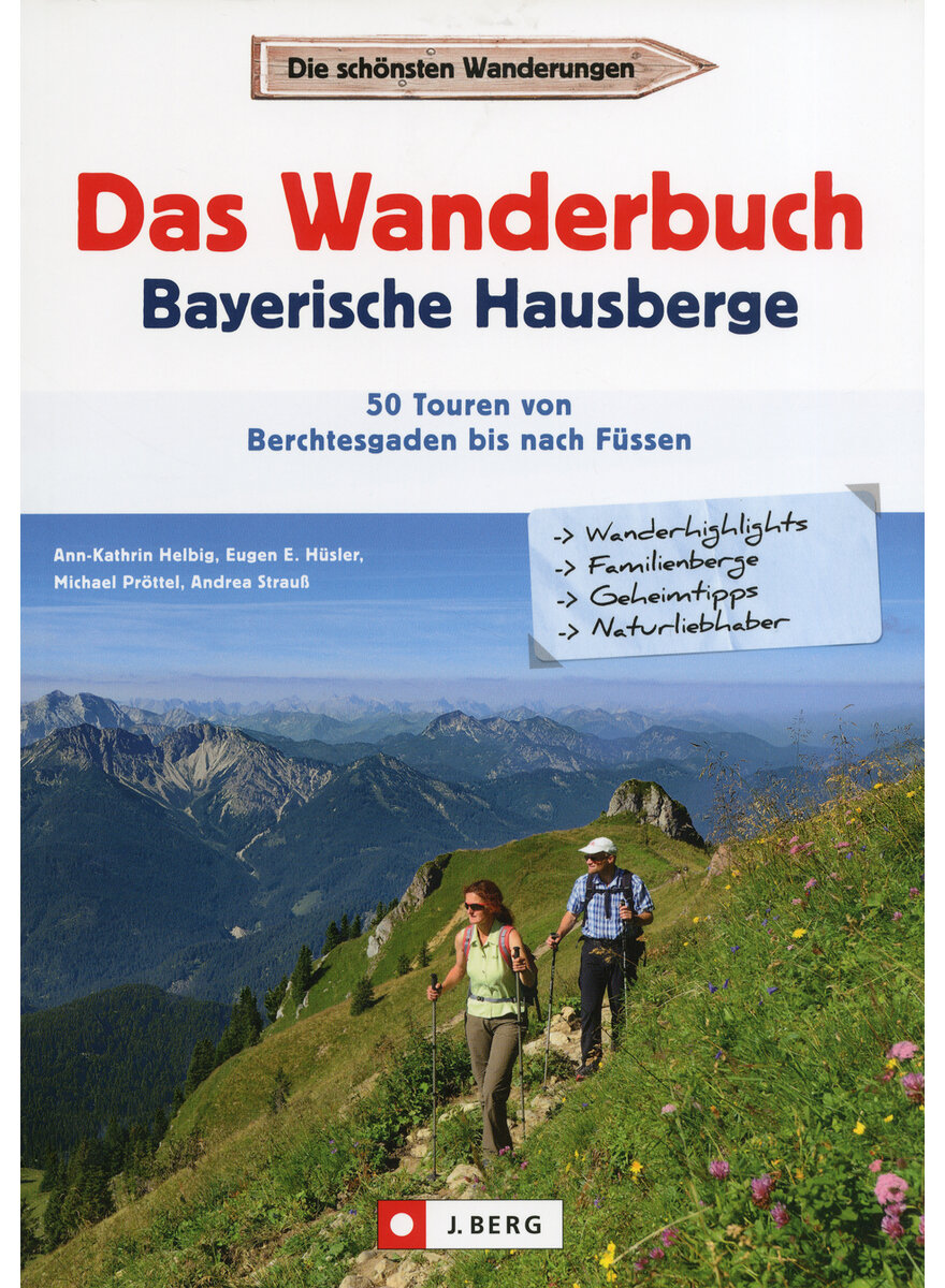 DAS WANDERBUCH BAYERISCHE HAUSBERGE - HELBIG/HSLER/PRTTEL/STRAUSS