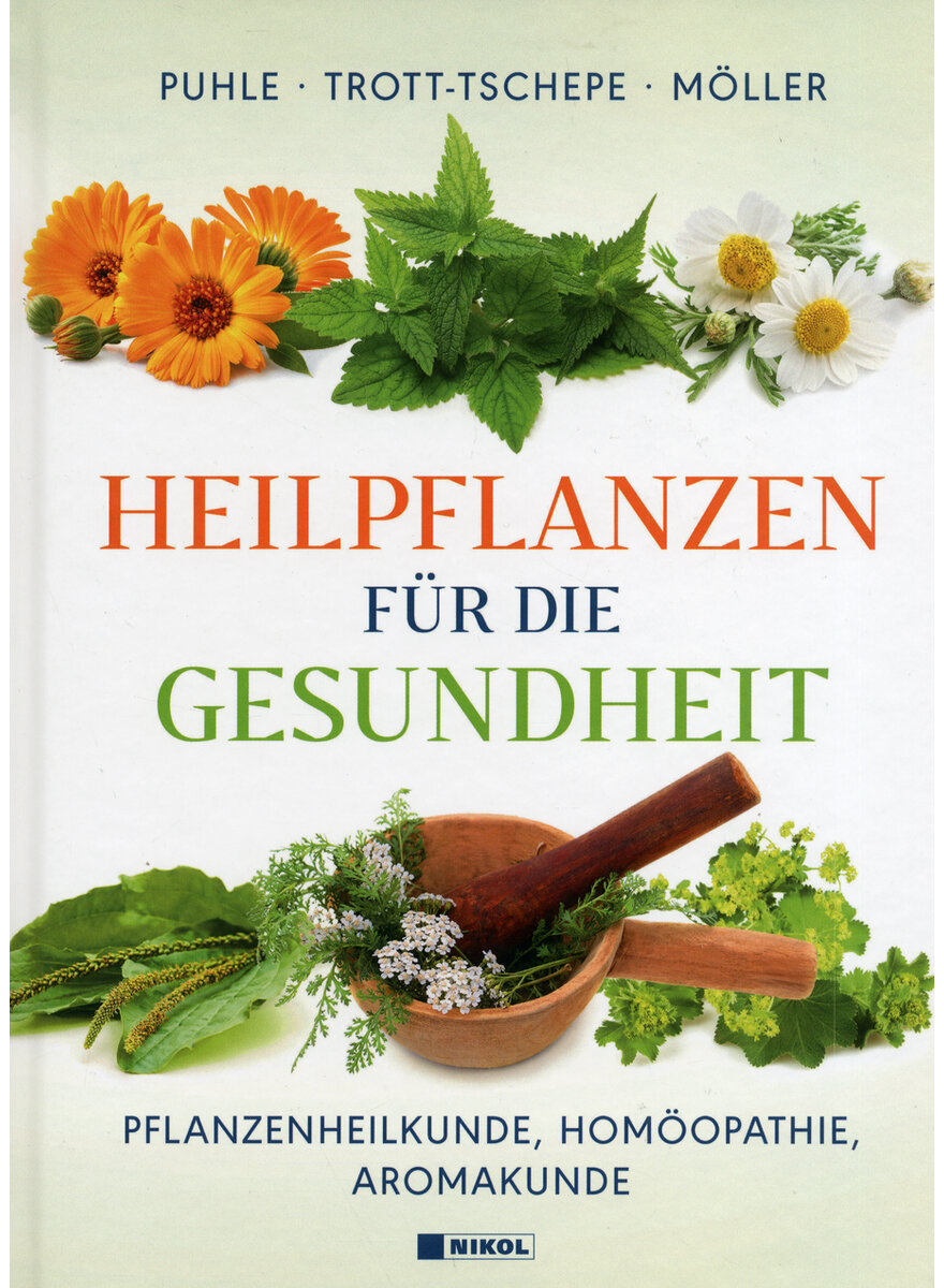 HEILPFLANZEN FR DIE GESUNDHEIT - PUHLE/ TROTT-TSCHEPE/MLLER