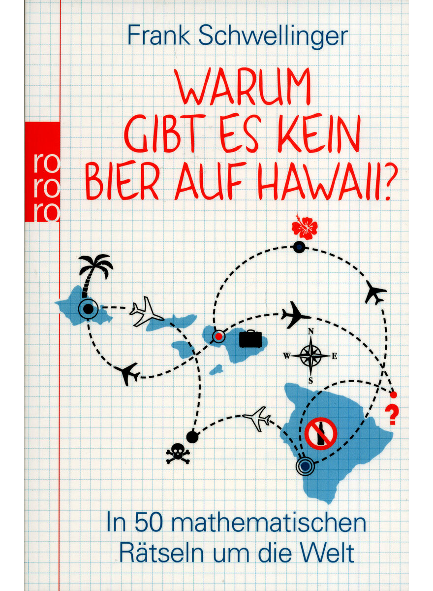WARUM GIBT ES KEIN BIER AUF HAWAII? - FRANK SCHWELLINGER