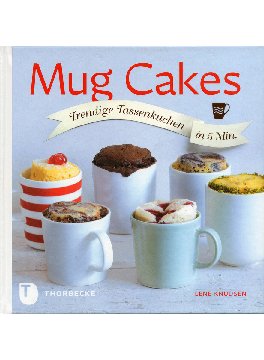 MUG CAKES - LENE KNUDSEN