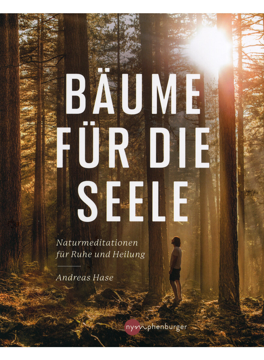 BUME FR DIE SEELE - ANDREAS HASE