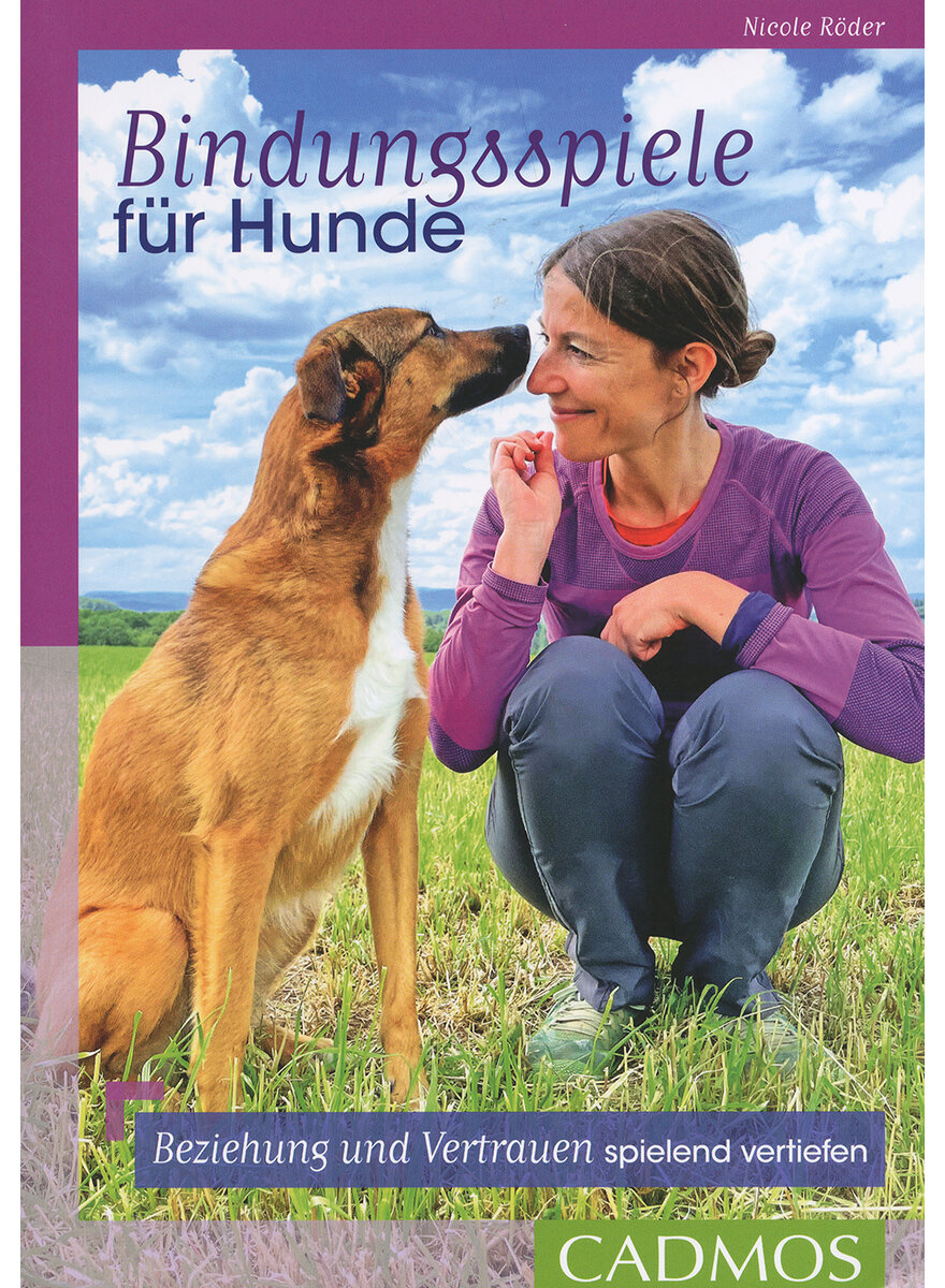 BINDUNGSSPIELE FR HUNDE - NICOLE RDER