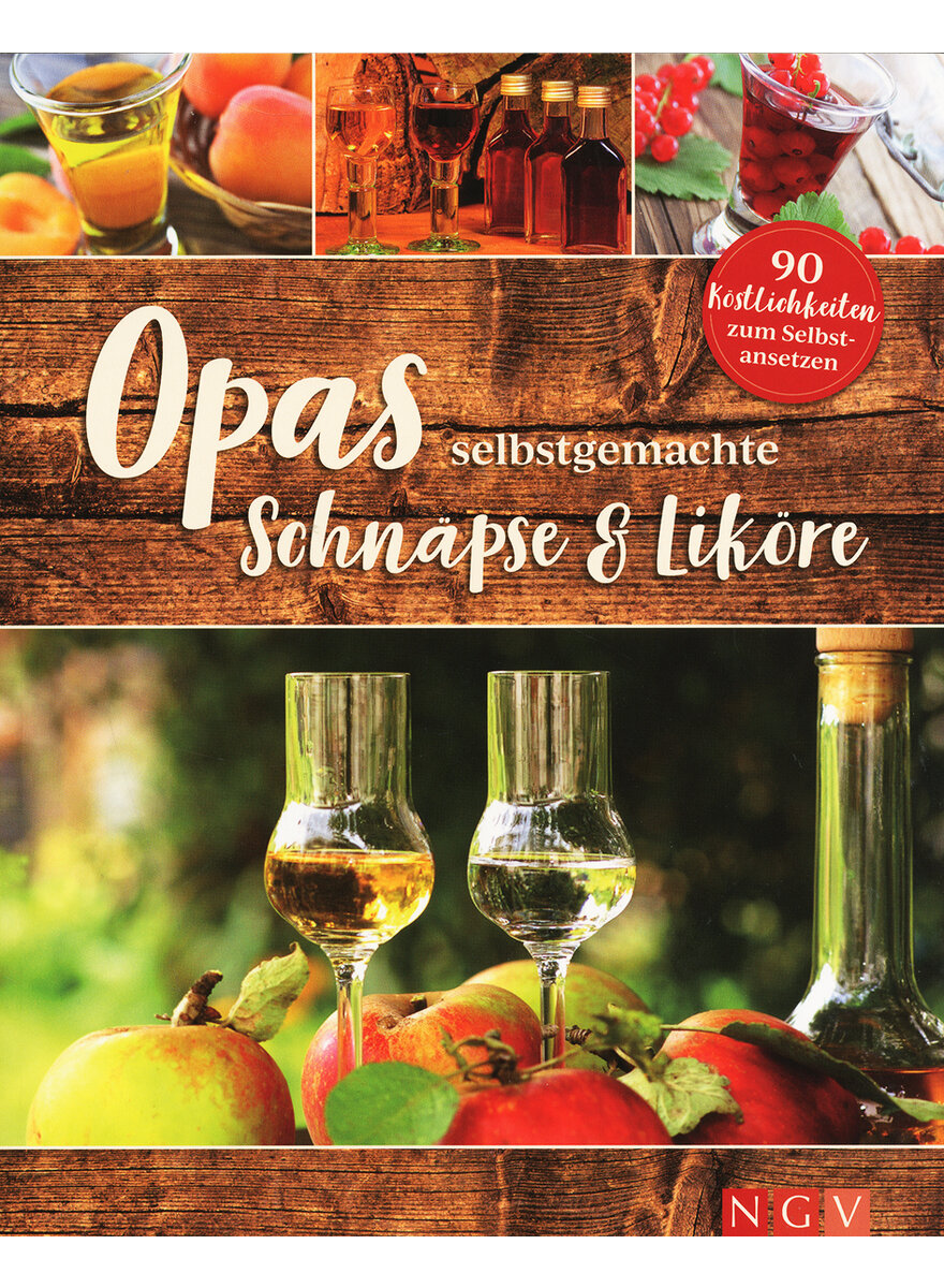 OPAS SELBSTGEMACHTE SCHNPSE & LIKRE -