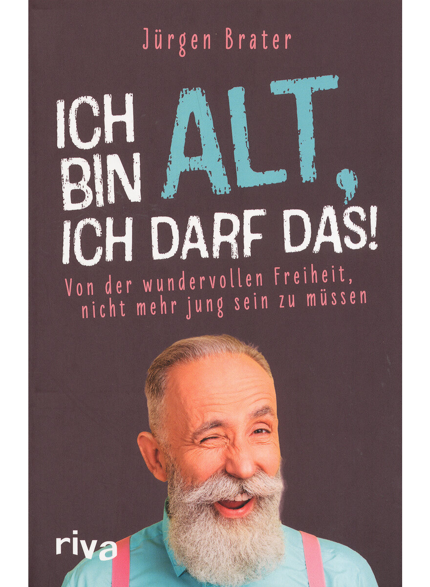 Auf diesem Bild sehen Sie das Produktbild 1 fr ICH BIN ALT, ICH DARF DAS - JRGEN BRATER