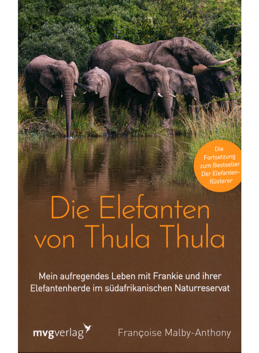 DIE ELEFANTEN VON THULA THULA - FRANCOISE MALBY-ANTHONY