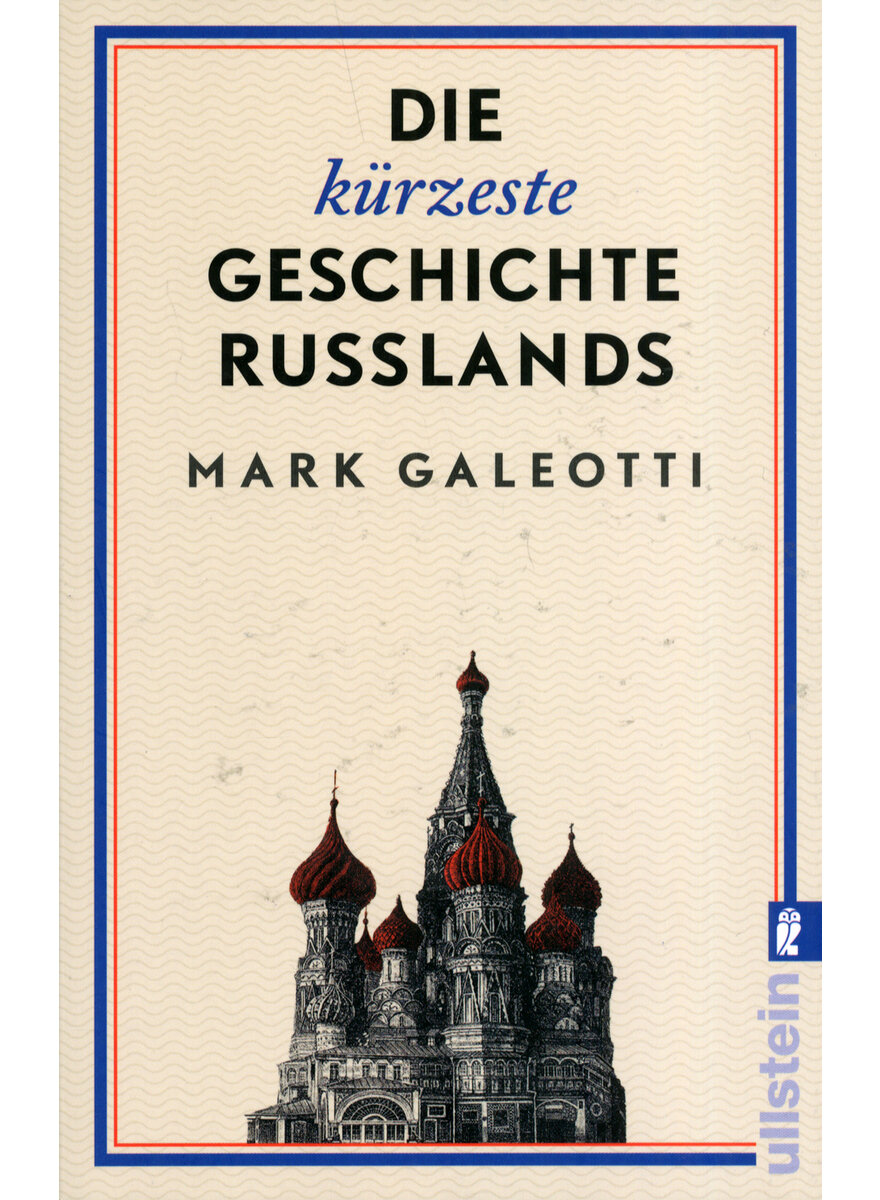 DIE KRZESTE GESCHICHTE RUSSLANDS - MARK GALEOTTI