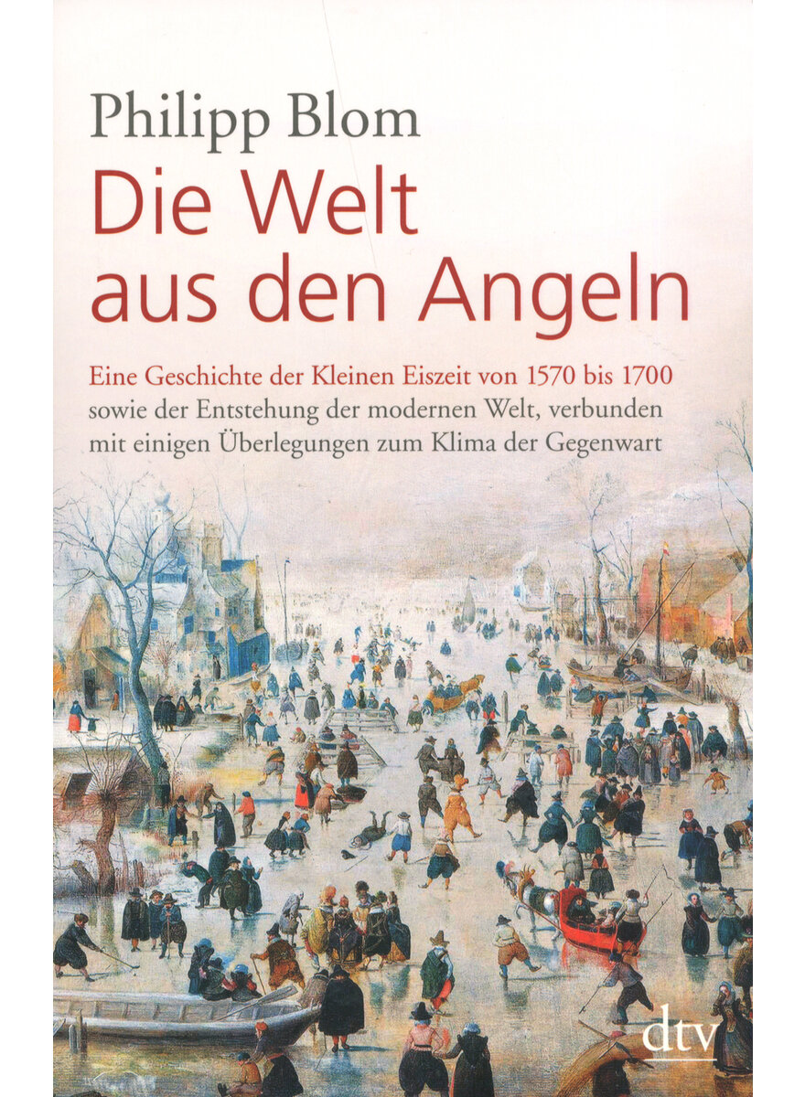 DIE WELT AUS DEN ANGELN - PHILIPP BLOM