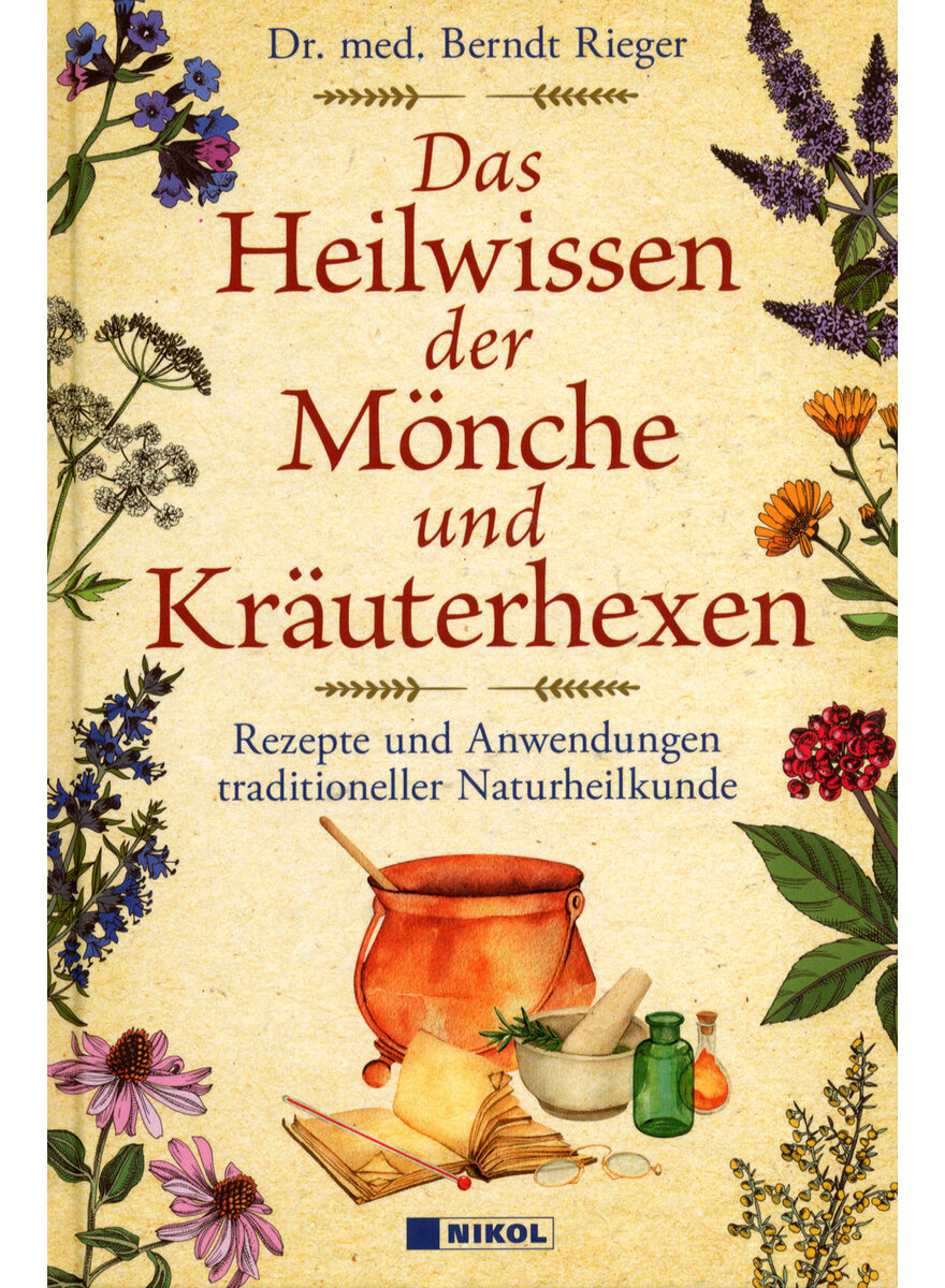 DAS HEILWISSEN DER MNCHE UND KRUTERHEXEN - BERNDT RIEGER