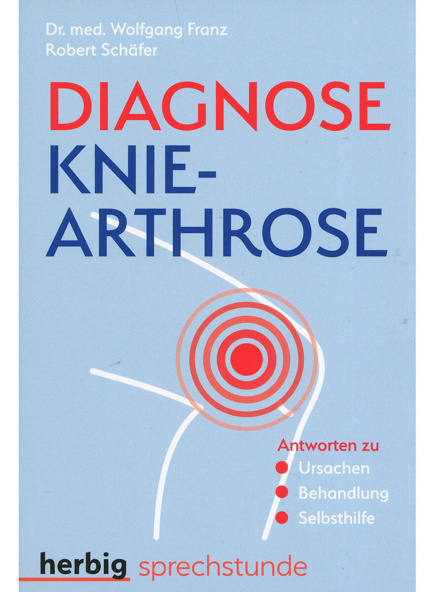 Kniearthrose (Gonarthrose): Ursachen & Diagnostik