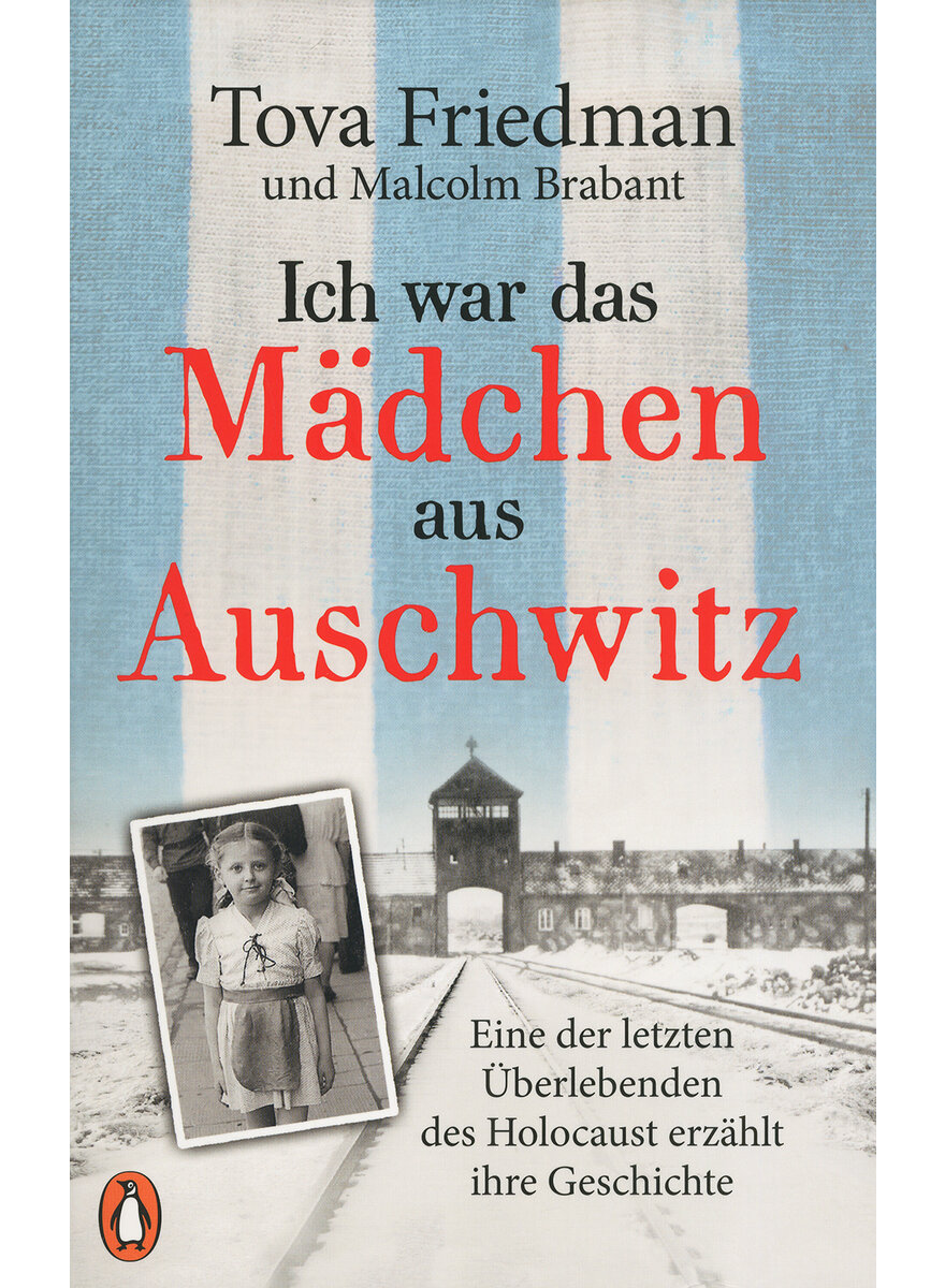 ICH WAR DAS MDCHEN AUS AUSCHWITZ - FRIEDMAN/BRABANT