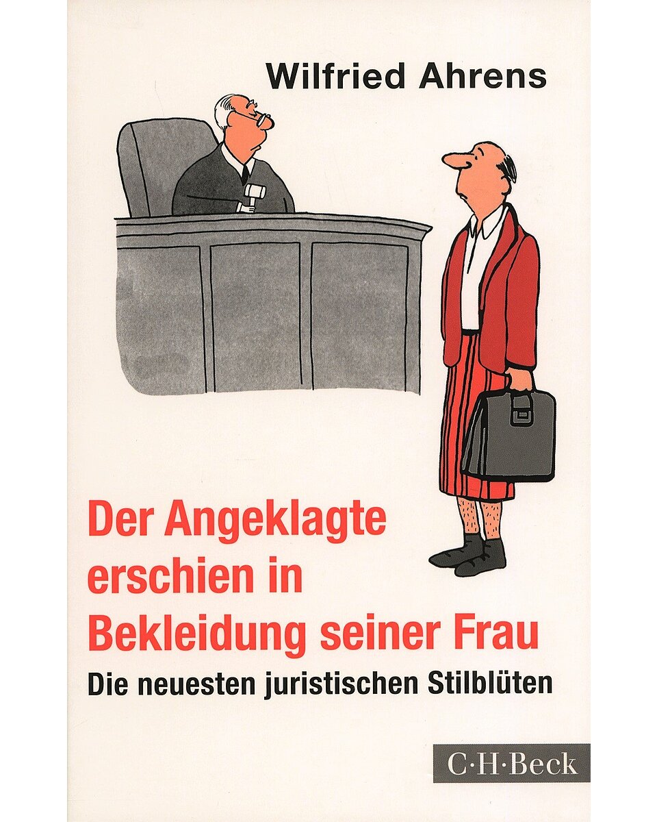Auf diesem Bild sehen Sie das Produktbild 1 fr DER ANGEKLAGTE ERSCHIEN IN BEKLEIDUNG SEINER FRAU - WILFRIED AHRENS