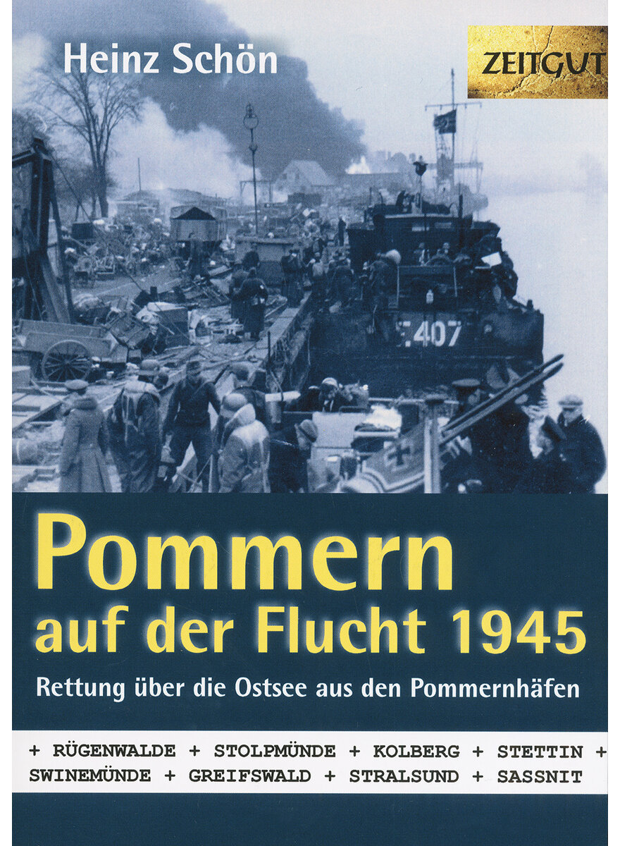 POMMERN AUF DER FLUCHT 1945 - HEINZ SCHN