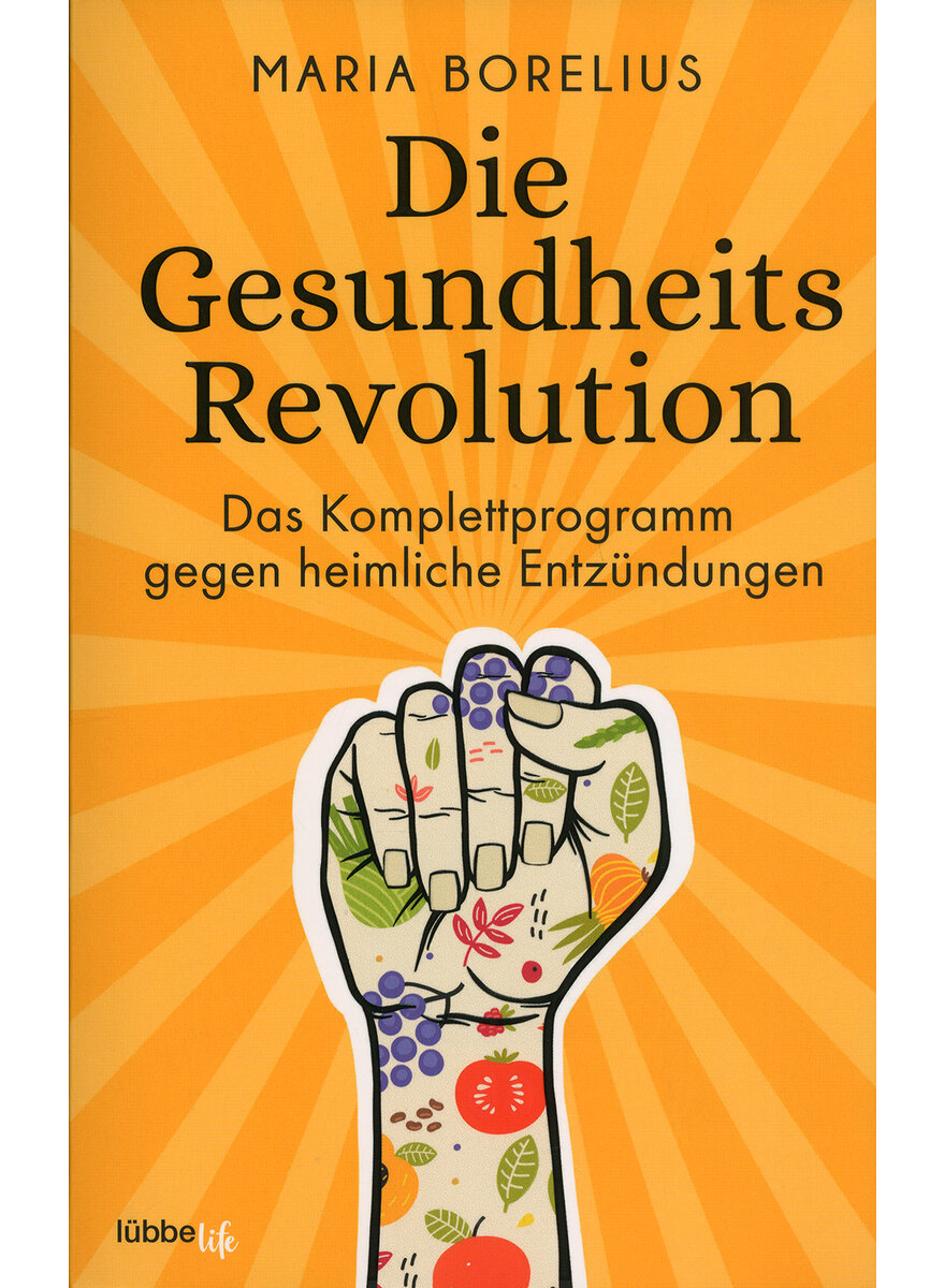 DIE GESUNDHEITSREVOLUTION - MARIA BORELIUS