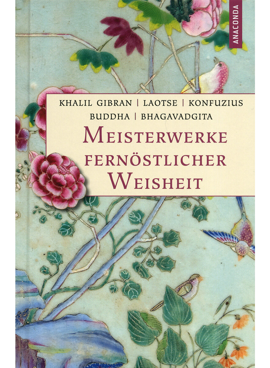 MEISTERWERKE FERNSTLICHER WEISHEIT - GIBRAN/LAOTSE/ KONFUZIUS/BUDDHA/BHAGAVADGITA