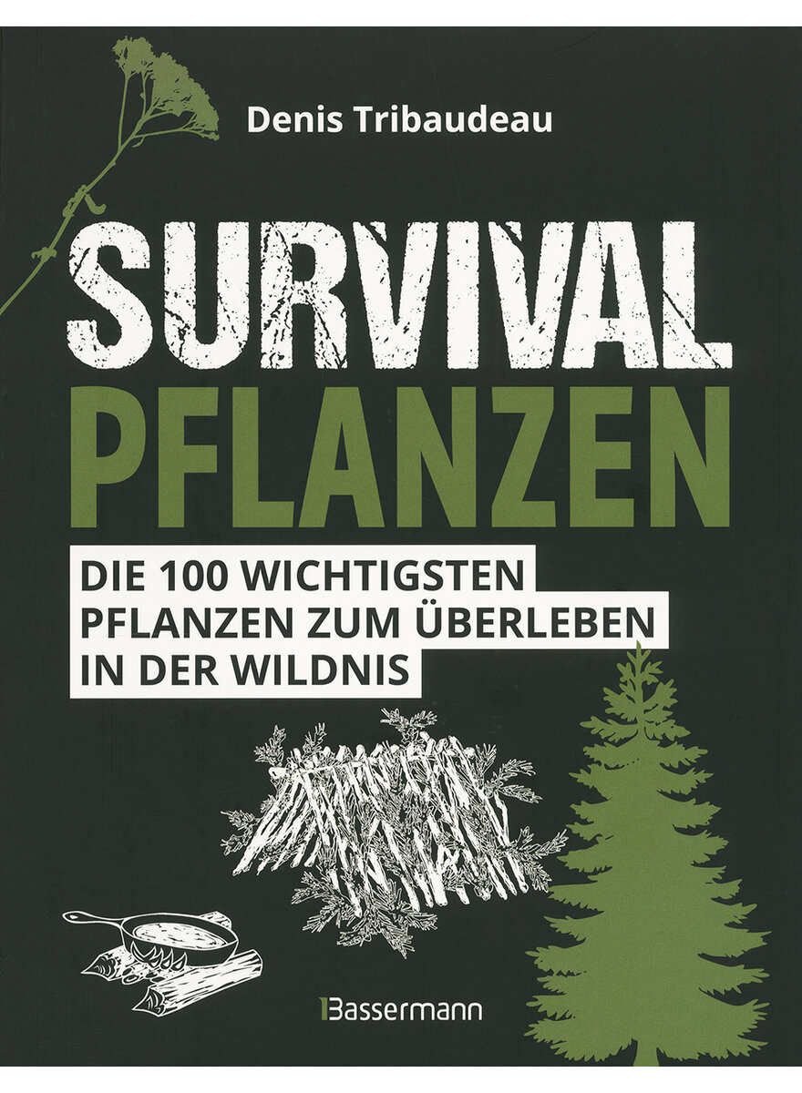 SURVIVALPFLANZEN - DENIS TRIBAUDEAU