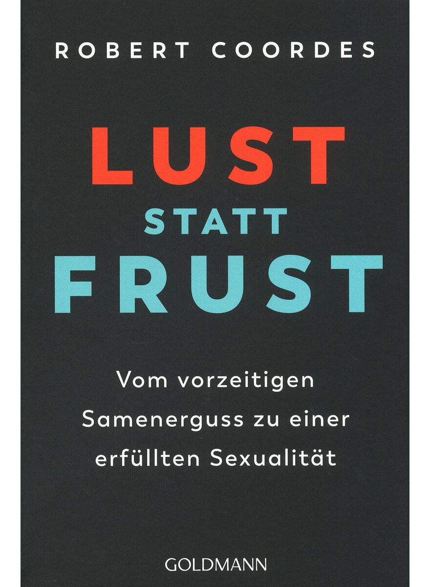 LUST STATT FRUST - ROBERT COORDES