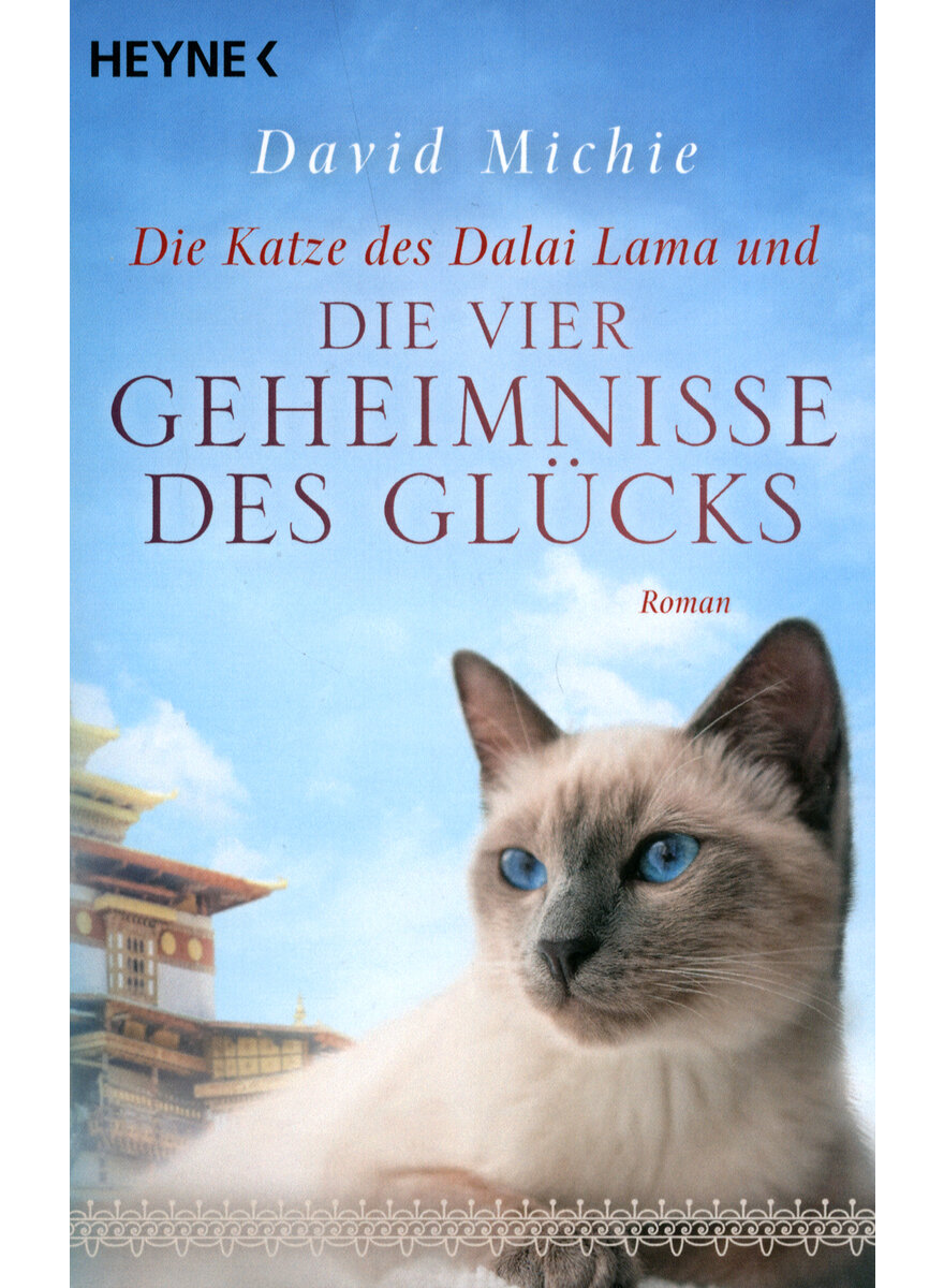 DIE KATZE DES DALAI LAMA UND DIE VIER GEHEIMNISSE DES GLCKS - DAVID MICHIE