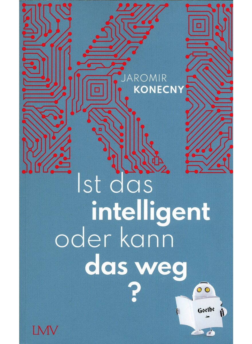 IST DAS INTELLIGENT ODER KANN DAS WEG? - JAROMIR KONECNY