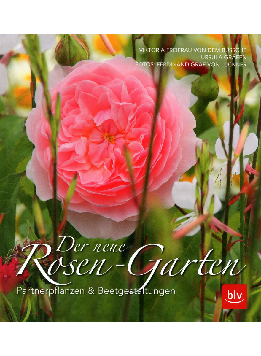 DER NEUE ROSEN-GARTEN - BUSSCHE/GRFEN