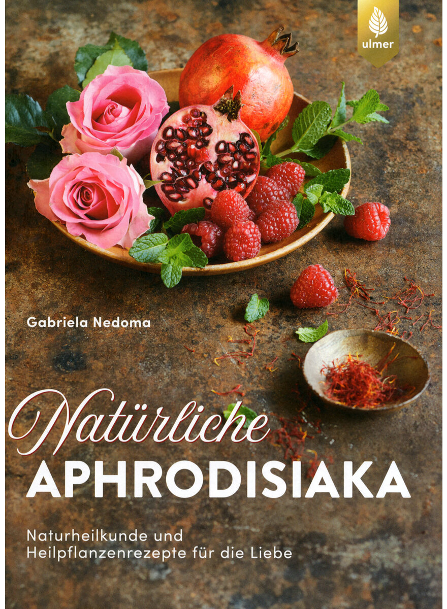 NATRLICHE APHRODISIAKA - GABRIELA NEDOMA