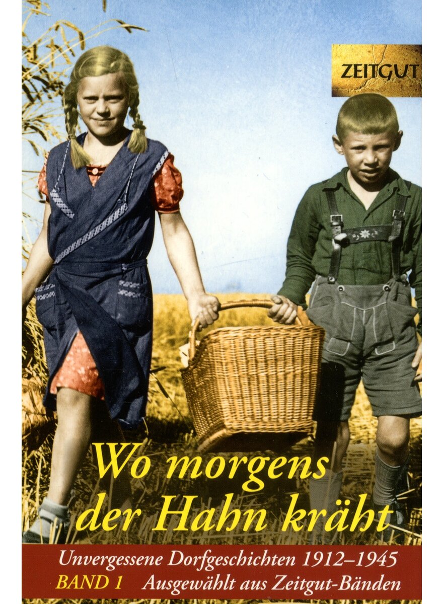 WO MORGENS DER HAHN KRHT BAND 1 (1912-1945) -