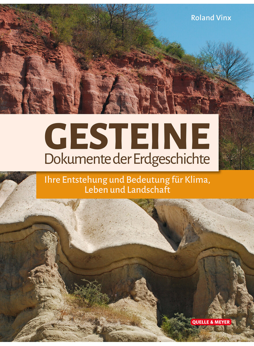 GESTEINE - DOKUMENTE DER ERD- GESCHICHTE - ROLAND VINX