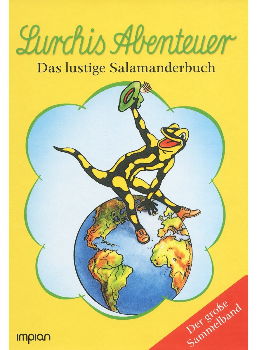 LURCHIS ABENTEUER - DAS LUSTIGE SALAMANDERBUCH