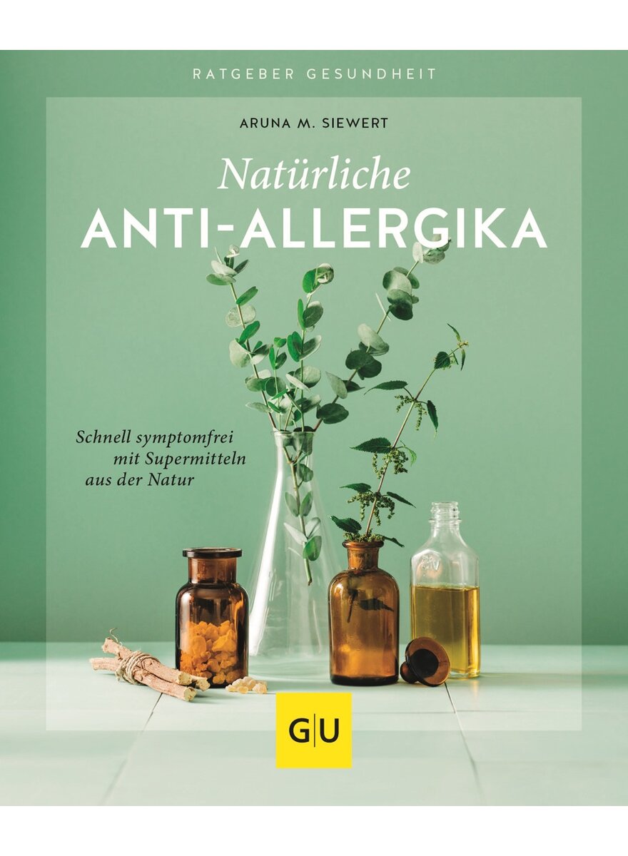 NATRLICHE ANTI-ALLERGIKA - ARUNA M. SIEWERT