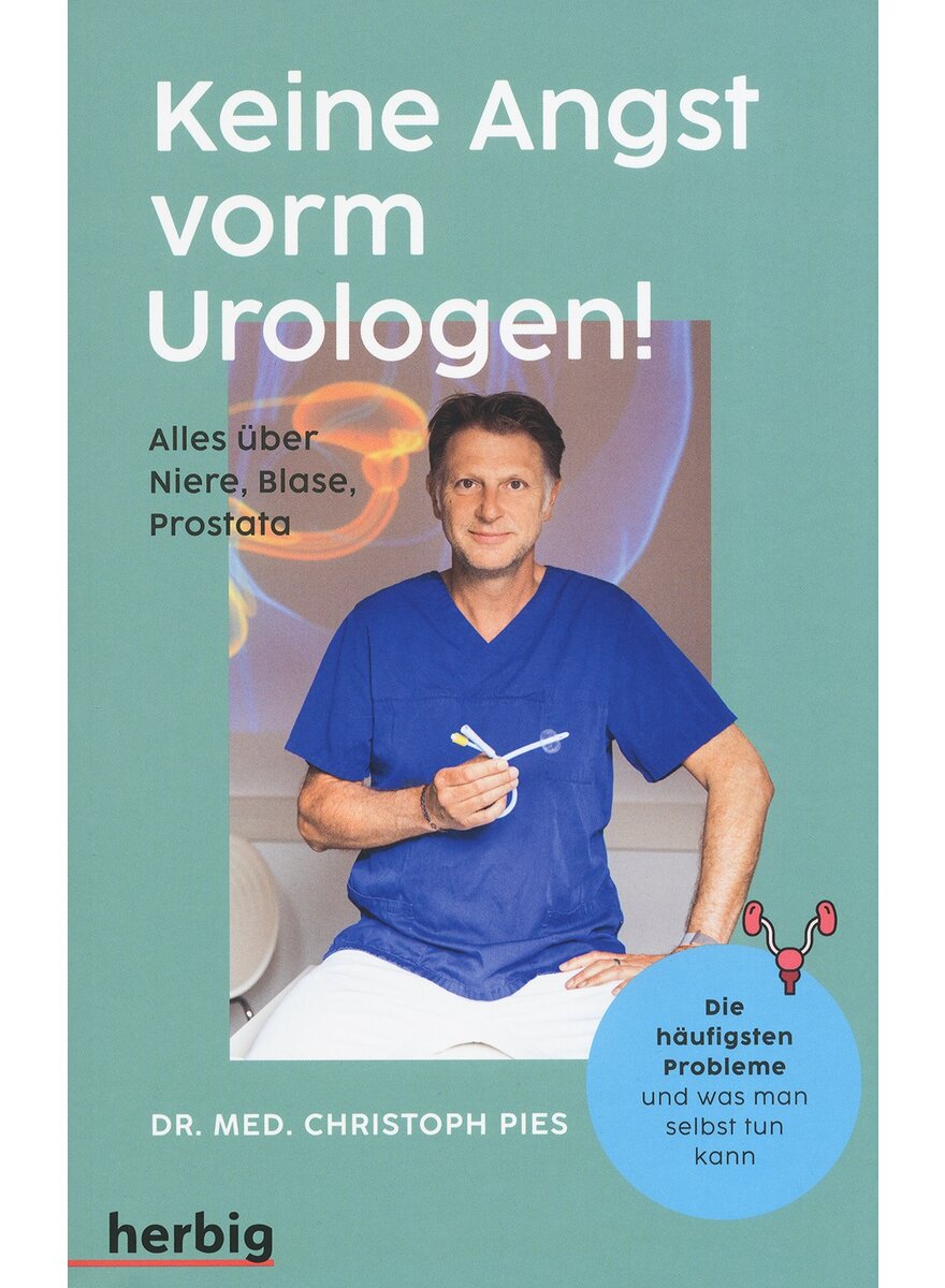 KEINE ANGST VORM UROLOGEN! - CHRISTOPH PIES