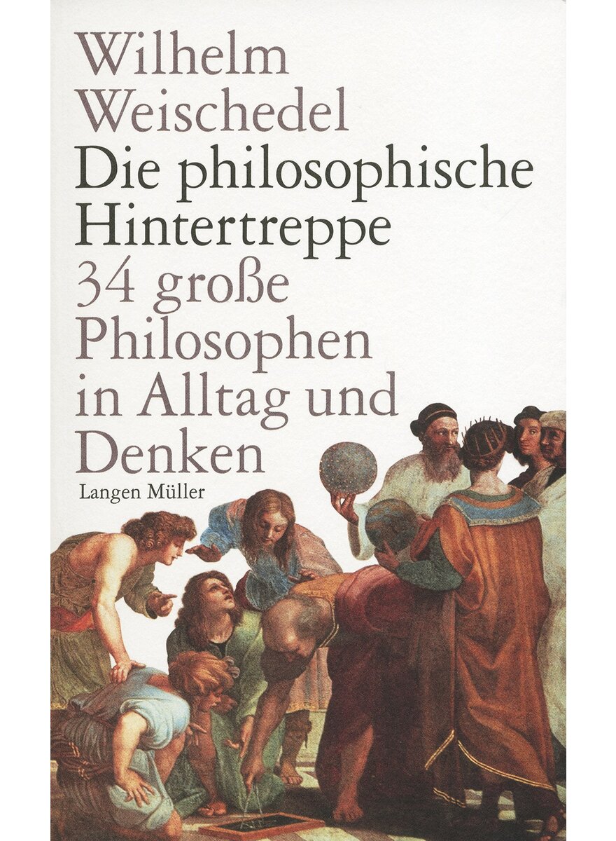 Auf diesem Bild sehen Sie das Produktbild 1 fr DIE PHILOSOPHISCHE HINTERTREPPE - WILHELM WEISCHEDEL