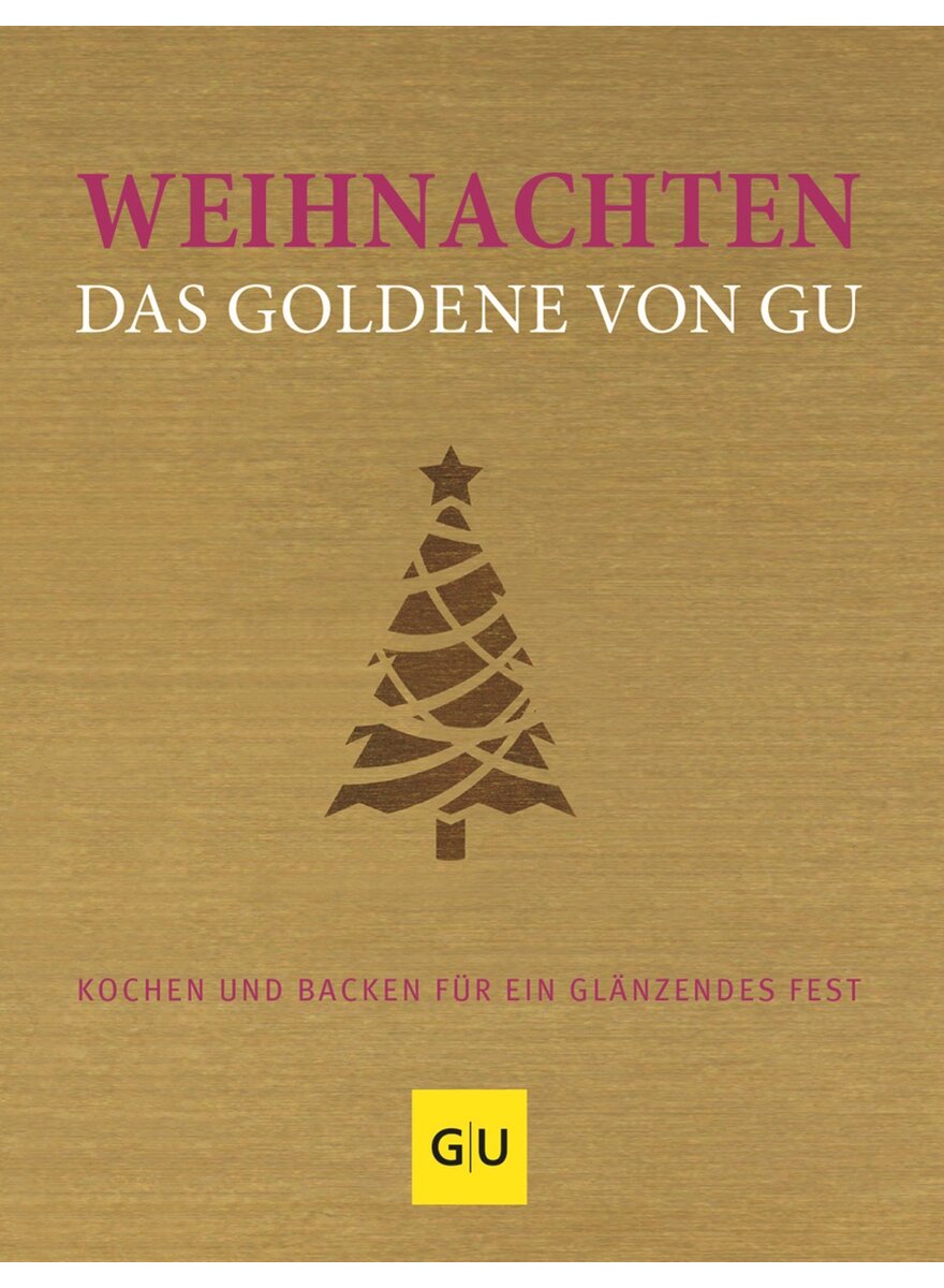 Auf diesem Bild sehen Sie das Produktbild 1 fr WEIHNACHTEN - DAS GOLDENE VON GU - REDIES/ANDREAS (HRSG.)