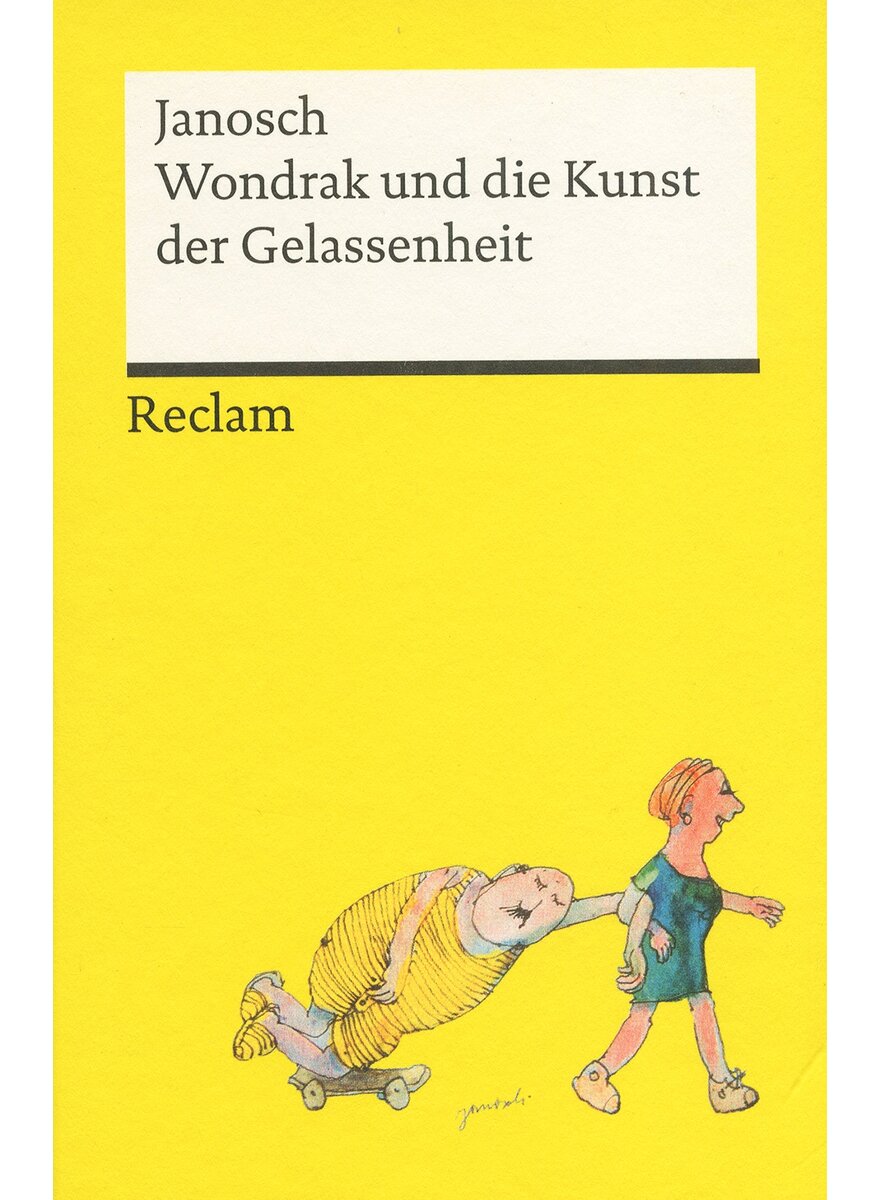 WONDRAK UND DIE KUNST DER GELASSENHEIT - JANOSCH