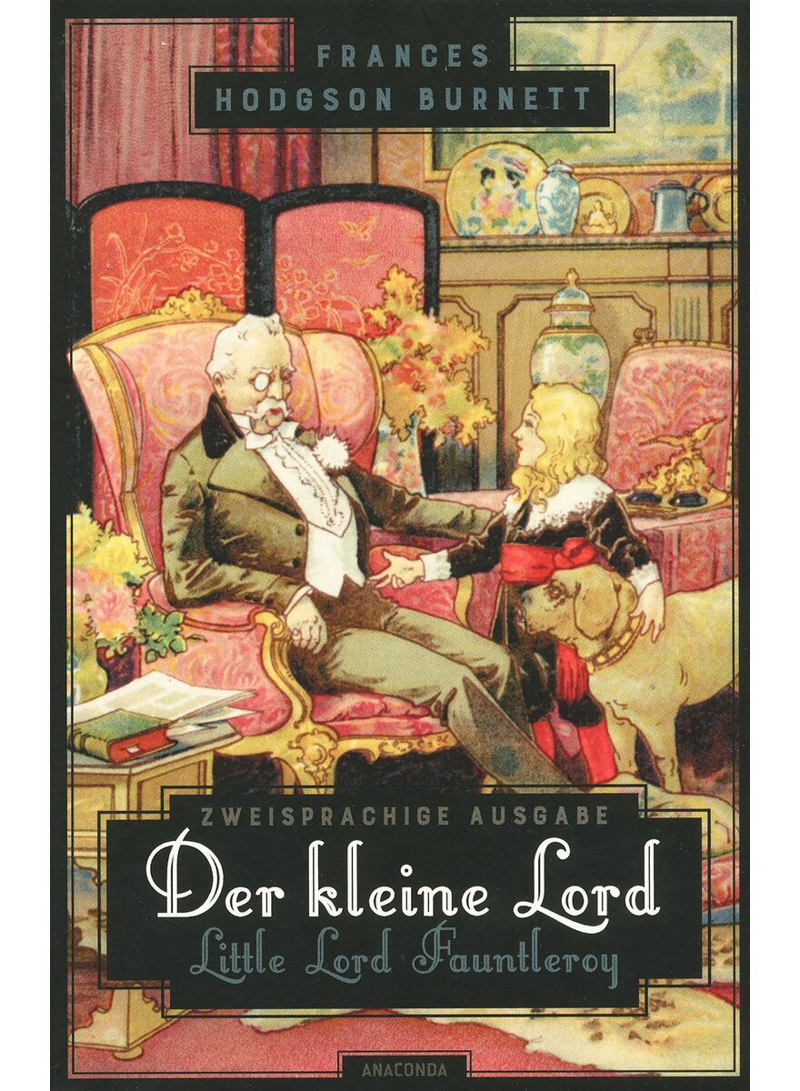 DER KLEINE LORD / LITTLE LORD FAUNTLEROY - ZWEISPRACHIG FRANCES HODGSON BURNETT