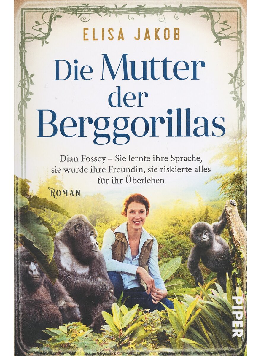 DIE MUTTER DER BERGGORILLAS - ELISA JAKOB